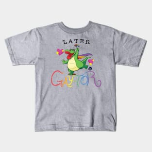 Later Gay-tor Kids T-Shirt